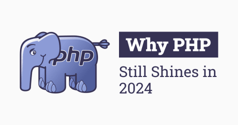 Why PHP is Still